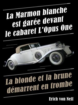 cover image of La Marmon blanche est garée devant le cabaret L'Opus One